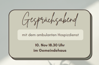 Gemeinsamer Gesprächsabend am 10.11.2025 um 18:30 Uhr im Gemeindehaus, Weg Zur Mühle 5, 21244 Buchholz